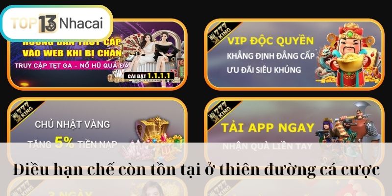 Điều hạn chế còn tồn tại ở thiên đường cá cược 